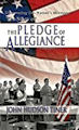 Story of the Pledge of Allegiance